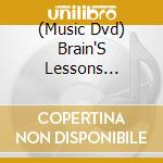 (Music Dvd) Brain'S Lessons (Primus Drummer) cd musicale