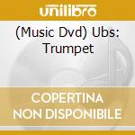 (Music Dvd) Ubs: Trumpet cd