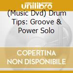 (Music Dvd) Drum Tips: Groove & Power Solo cd