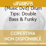 (Music Dvd) Drum Tips: Double Bass & Funky cd