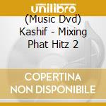 (Music Dvd) Kashif - Mixing Phat Hitz 2 cd
