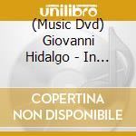(Music Dvd) Giovanni Hidalgo - In The Tradition cd