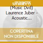 (Music Dvd) Laurence Juber - Acoustic Masterclass Series: The Guitarist cd