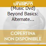 (Music Dvd) Beyond Basics: Alternate Tuning cd