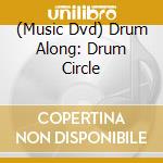 (Music Dvd) Drum Along: Drum Circle cd