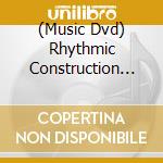 (Music Dvd) Rhythmic Construction Of Dance Pop R&B & Hip-Hop cd musicale