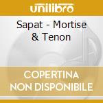 Sapat - Mortise & Tenon cd musicale di Sapat