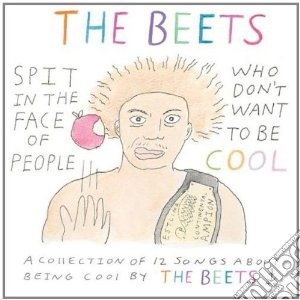 Beets - Spit On The Face Of People Who ... cd musicale di Beets