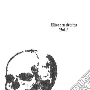 Wooden Shjips - Volume 2 cd musicale di Wooden Shjips