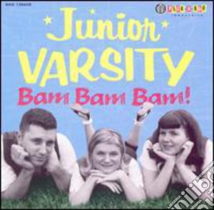 Junior Varsity - Bam Bam Bam cd musicale di Junior Varsity