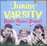 Junior Varsity - Bam Bam Bam