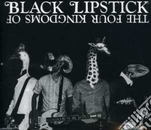 Black Lipstick - The Four Kingdoms Of Black Lipstick cd musicale di Black Lipstick
