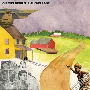 Circus Devils - Laughs Last cd musicale di Circus Devils