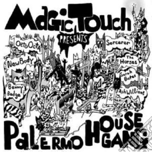 Magic Touch - Palermo House Gang cd musicale di Touch Magic