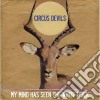 Circus Devils - My Mind Has Seen The White Trick cd