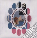 (LP Vinile) Robert Pollard - Blazing Gentlemen vinile