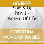 Sole & Dj Pain 1 - Pattern Of Life cd