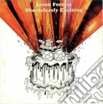 Jason Forrest - Shamelessly Exciting cd