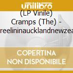 (LP Vinile) Cramps (The) - Rockinnreelininaucklandnewzealandxxx vinile