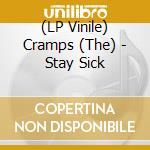 (LP Vinile) Cramps (The) - Stay Sick vinile