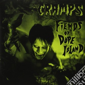 Cramps (The) - Fiends Of Dope Island cd musicale di Cramps