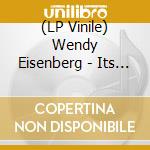 (LP Vinile) Wendy Eisenberg - Its Shape Is Your Touch