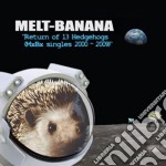 Melt Banana - Return Of 13 Hedgehogs (Mxbx Singles 2000-2009)