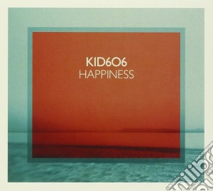 Kid 606 - Happiness cd musicale di Kid 606