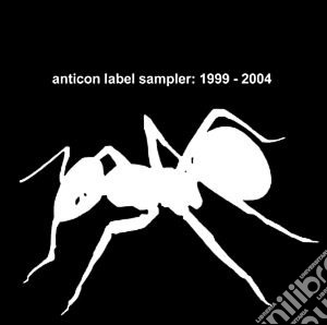 Anticon Label Sampler: 1999-2004 / Various cd musicale di Artisti Vari