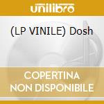 (LP VINILE) Dosh cd