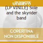 (LP VINILE) Sole and the skyrider band cd