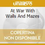At War With Walls And Mazes cd musicale di Lux Son