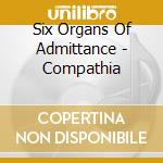 Six Organs Of Admittance - Compathia cd musicale di Six Organs Of Admittance