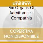 Six Organs Of Admittance - Compathia cd