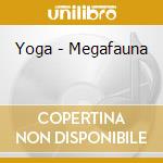 Yoga - Megafauna cd