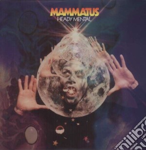 (LP Vinile) Mammatus - Heady Mental lp vinile di Mammatus