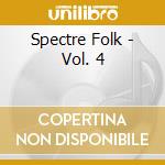 Spectre Folk - Vol. 4