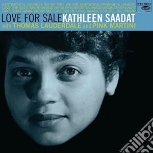 Kathleen Saadat / Thomas Lauderdale / Pink Martini - Love For Sale cd musicale di Kathleen / Lauderdale,Thomas / Pink Martini Saadat