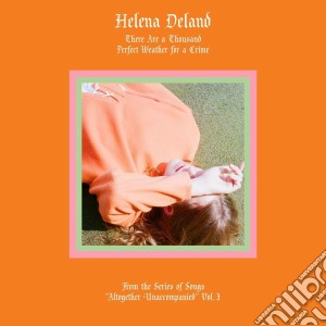 (LP Vinile) Helena Deland - From The Series Of Songs Altogether Unaccompanied lp vinile di Helena Deland