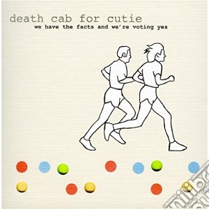 Death Cab For Cutie - We Have The Facts And.. cd musicale di DEATH CAB FOR CUTIE