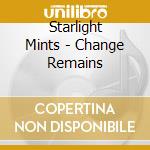Starlight Mints - Change Remains cd