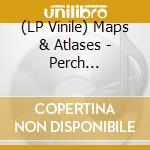 (LP Vinile) Maps & Atlases - Perch Patchwork vinile