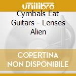 Cymbals Eat Guitars - Lenses Alien cd musicale di Cymbals Eat Guitars