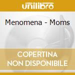 Menomena - Moms cd musicale di Menomena