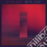 Ra Ra Riot - Beta Love cd