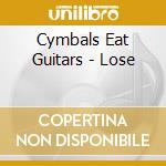 Cymbals Eat Guitars - Lose cd