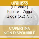 (LP Vinile) Encore - Zigga Zigga (X2) / Essentially Yours (X2) vinile