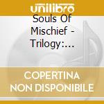 Souls Of Mischief - Trilogy: Conflict Climax Resolution cd