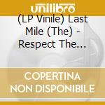 (LP Vinile) Last Mile (The) - Respect The Frequency vinile