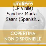 (LP Vinile) Sanchez Marta - Saam (Spanish American Art Museum) vinile
